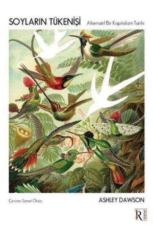 Soyların Tükenişi Alternatif Bir Kapitalizm Tarihi