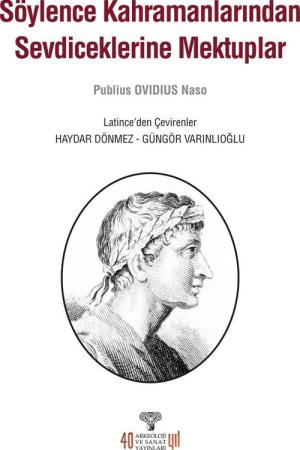 Söylence Kahramanlarından Sevdiceklerine Mektuplar