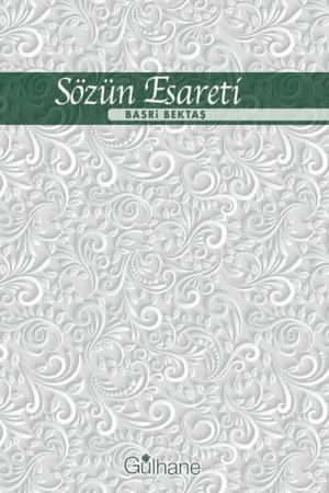 Sözün Esareti