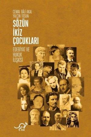 Sözün İkiz Çocukları Edebiyat ve Hukuk İlişkisi