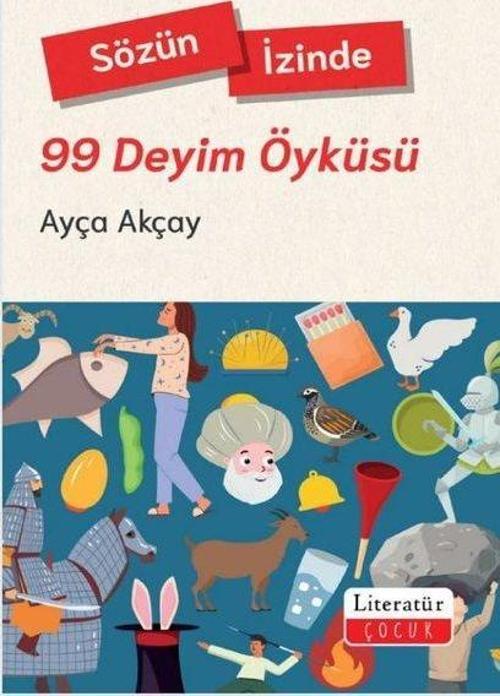 Sözün İzinde - 99 Deyim Öyküsü