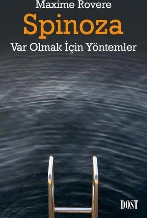 Spinoza Var Olmak İçin Yöntemler