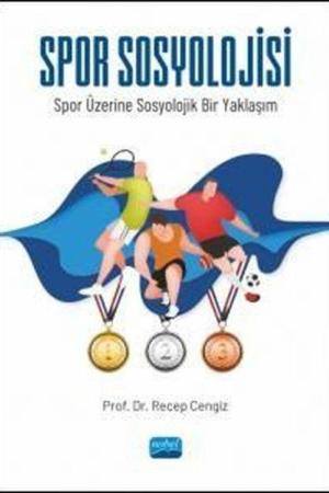 Spor Sosyolojisi Spor Üzerine Sosyolojik Bir Yaklaşım