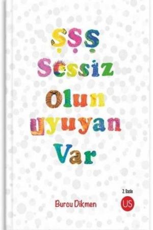 Şşş Sessiz Olun Uyuyan Var
