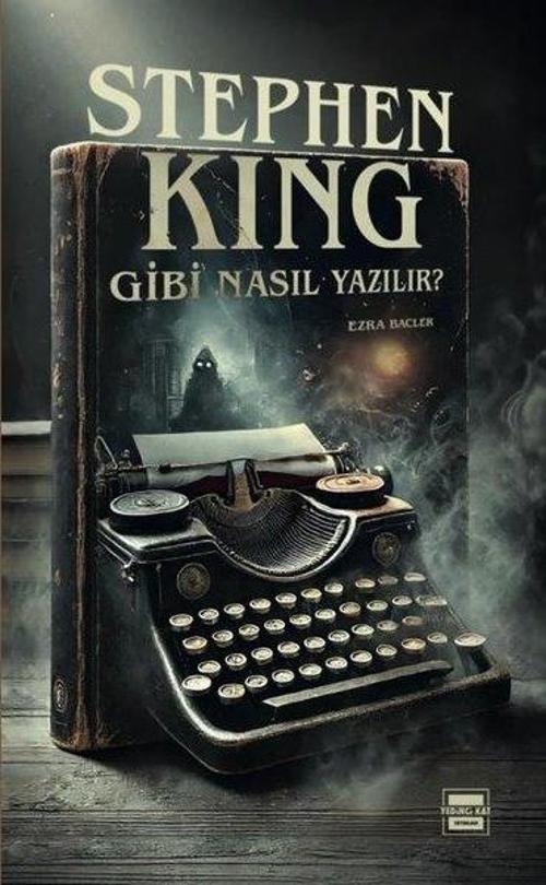 Stephen King Gibi Nasıl Yazılır?