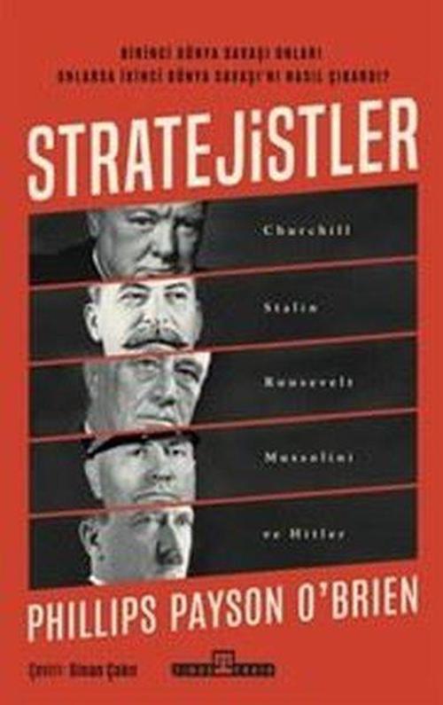 Stratejistler: Churchill, Stalin, Roosevelt, Mussolini ve Hitler