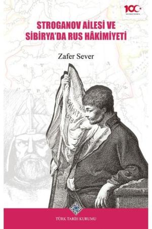 Stroganov Ailesi ve Sibiryada Rus Hakimiyeti / 13-Z-1