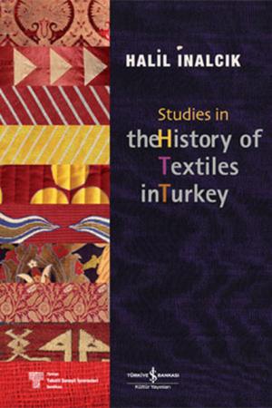 Studies in the History of Textiles in Turkey