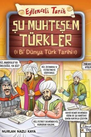 Şu Muhteşem Türkler Bi Dünya Türk Tarihi