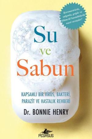 Su ve Sabun Kapsamlı Bir Virüs, Bakteri, Parazit ve Hastalık Rehberi