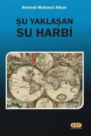 Şu Yaklaşan Su Harbi