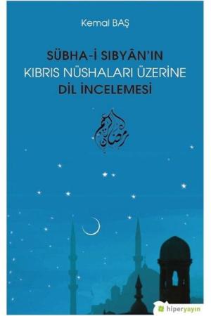 Sübha-i Sıbyan’ın Kıbrıs Nüshaları Üzerine Dil İncelemesi