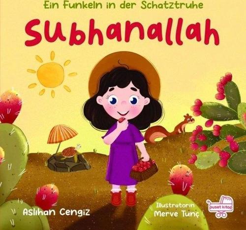 Subhanallah “Eın Funkeln İn Der Schatztruhe”