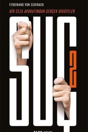 Suç 2 / Bir Ceza Avukatından Gerçek Hikayeler
