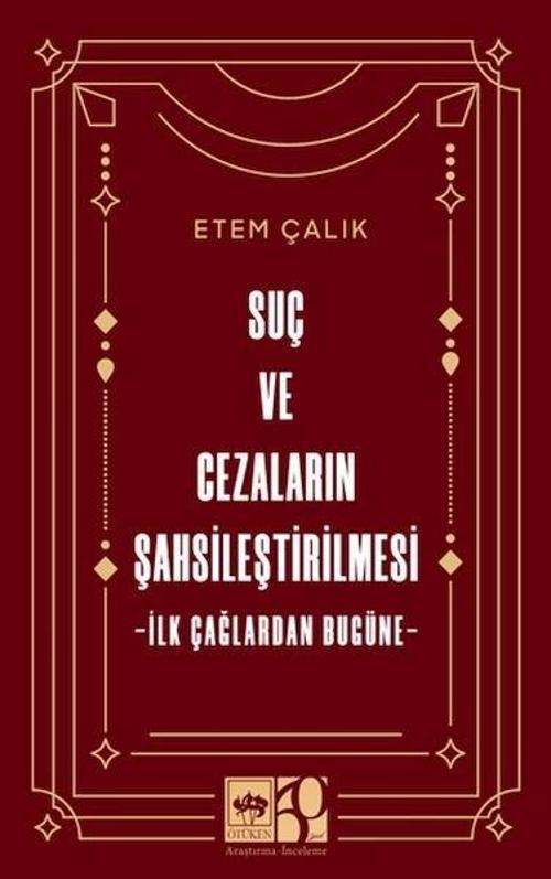Suç ve Cezaların Şahsileştirilmesi İlk Çağlardan Bugüne