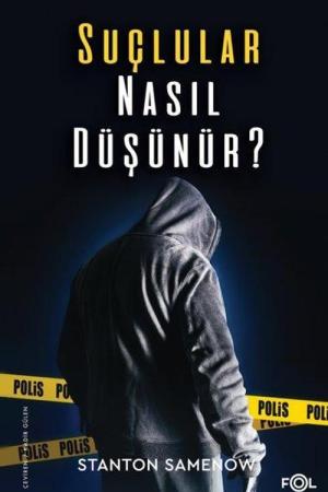 Suçlular Nasıl Düşünür?