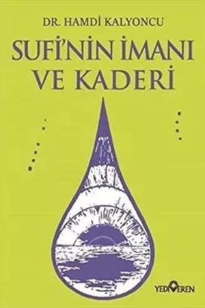 Sufi'nin İmanı ve Kaderi