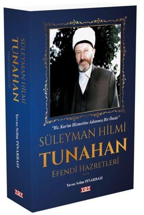 Süleyman HilmiTunahan Efendi Hazretleri (k.s.)
