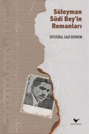 Süleyman Sûdî Bey’in Romanları