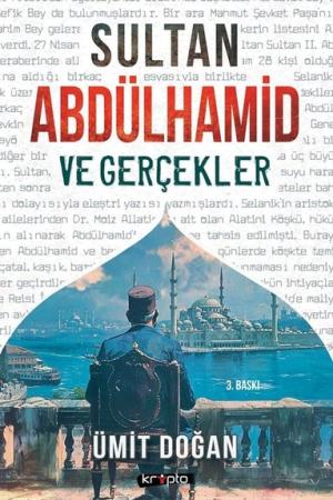 Sultan Abdülhamid ve Gerçekler