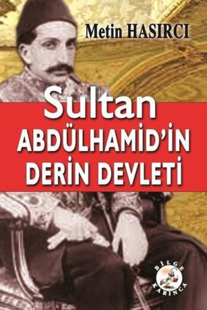 Sultan Abdülhamid’in Derin Devleti
