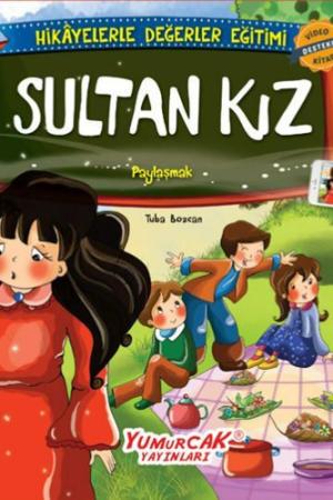 Sultan Kız / Erdemlerle Hikayeler