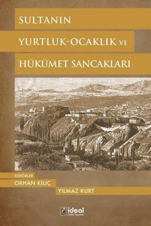 Sultanın Yurtluk-Ocaklık Ve Hükümet Sancakları