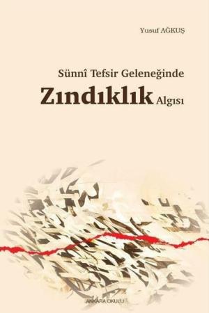 Sünni Tefsir Geleneğinde Zındıklık Algısı