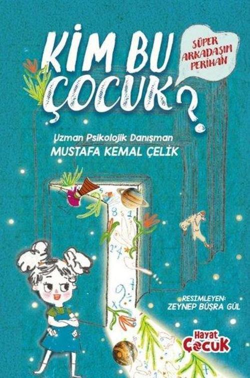 Süper Arkadaşım Perihan / Kim Bu Çocuk?