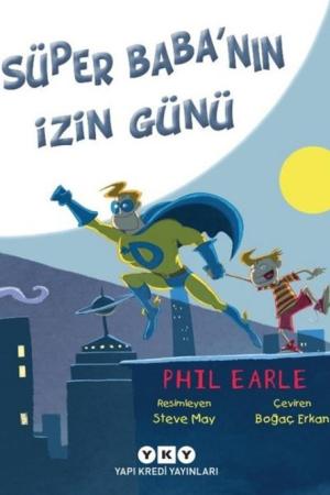 Süper Baba'nın İzin Günü