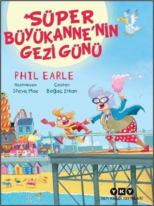 Süper Büyükanne’nin Gezi Günü