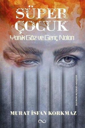 Süper Çocuk Yanık Göz ve Genç Nolan