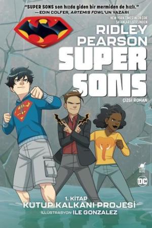 Super Sons / 1. Kitap Kutup Kalkanı Projesi