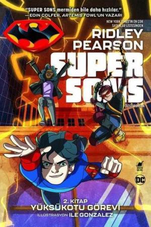 Super Sons 2. Kitap / Yüksükotu Görevi