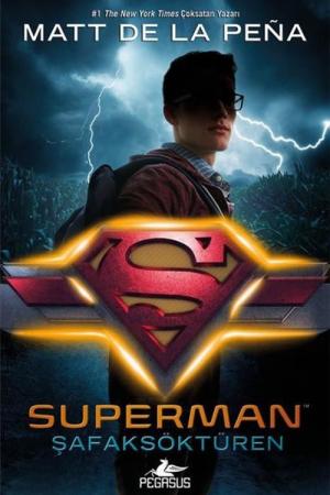 Superman: Şafaksöktüren (Dc İkonlar) (Ciltli)