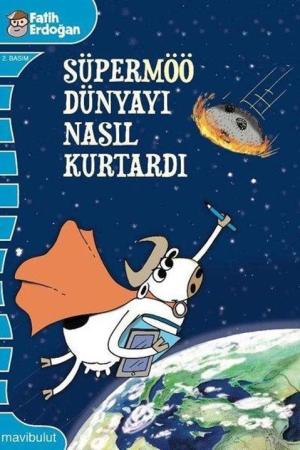 Süpermöö Dünyayı Nasıl Kurtardı?