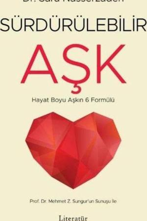 Sürdürülebilir Aşk Hayat Boyu Aşkın 6 Formülü