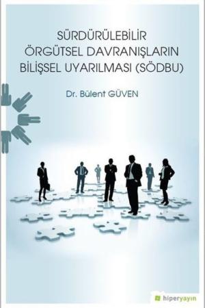 Sürdürülebilir Örgütsel Davranışların Bilişsel Uyarılması (SÖDBU)
