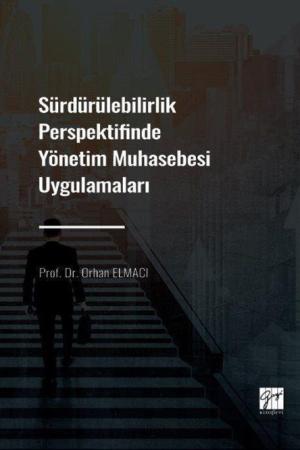 Sürdürülebilirlik Perspektifinde Yönetim Muhasebesi Uygulamaları