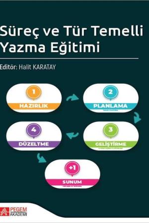 Süreç ve Tür Temelli Yazma Eğitimi