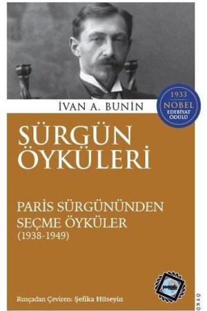 Sürgün Öyküleri Paris Sürgününden Seçme Öyküler (1938 – 1949)