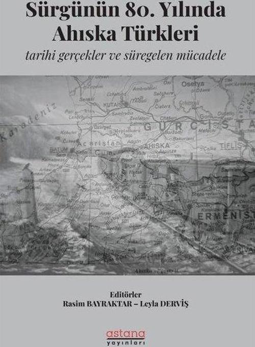 Sürgünün 80. Yılında Ahıska Türkleri: Tarihi Gerçekler ve Süregelen Mücadele