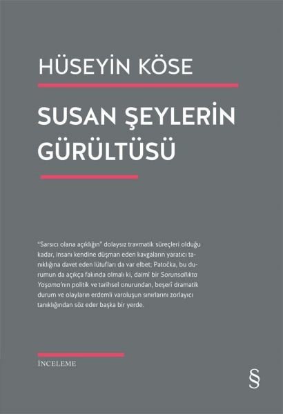Susan Şeylerin Gürültüsü Kırılmak, Susmak, Kendini Onarmak Üzerine