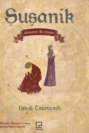 Şuşanik Dünyanın İlk Romanı