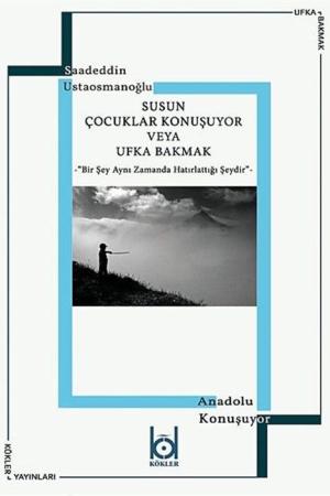 Susun Çocuklar Konuşuyor veya Ufka Bakmak