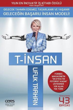 T-İnsan Geleceğin Başarılı İnsan Modeli