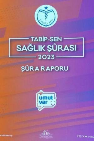 Tabipsen Sağlık Şürası 2023 Şüra Raporu