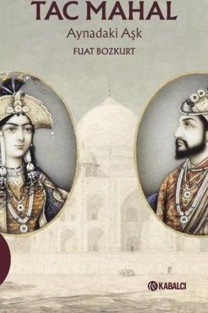 Tac Mahal Aynadaki Aşk