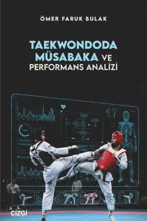 Taekwondoda Müsabaka ve Performans Analizi