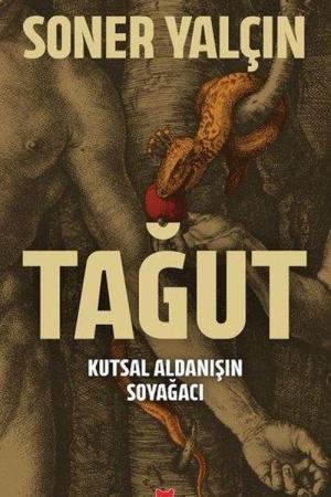 Tağut Kutsal Aldanışın Soyağacı